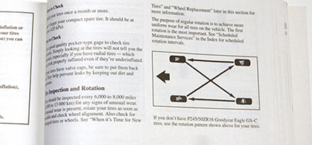 Check owner’s manual for tire rotation Check owner’s manual for tire rotation